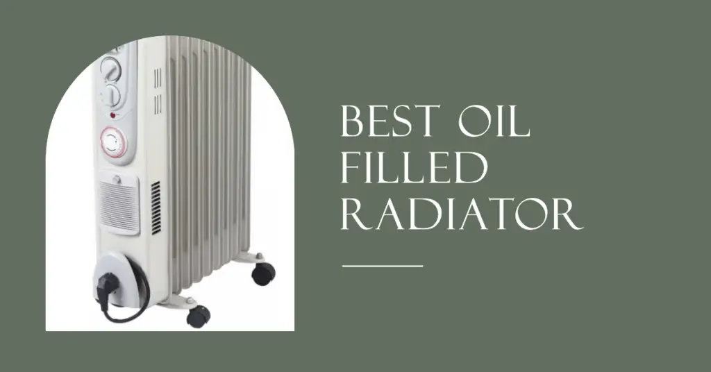 best oil filled radiator