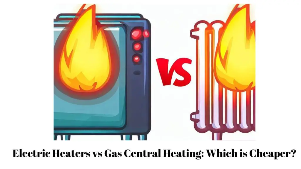 Electric vs Gas Central Heating Which is Cheaper?