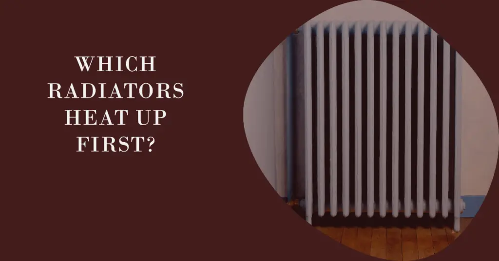 Which Radiators Heat Up First